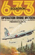 Book cover of 633 Squadron: Operation Rhine Maiden by SMITH, Frederick E.